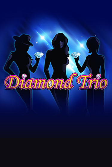 Diamond Trio - играть онлайн | GMSlots бесплатно без регистрации