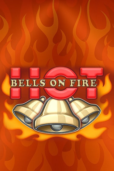 Bells on Fire Hot - играть онлайн | GMSlots бесплатно без регистрации