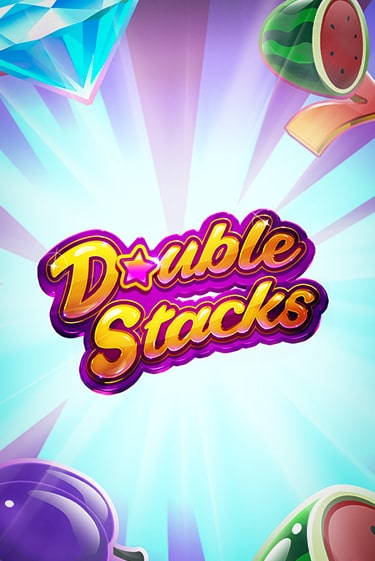 Double Stacks - играть онлайн | GMSlots бесплатно без регистрации