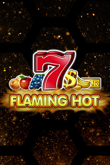 Flaming Hot - играть онлайн | GMSlots бесплатно без регистрации