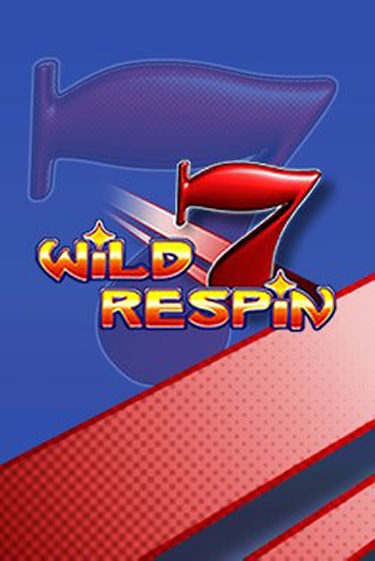 Wild Respin - играть онлайн | GMSlots бесплатно без регистрации